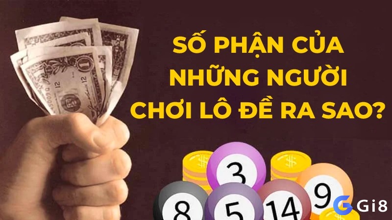 Một vài người chơi lô đề may mắn trúng được số tiền lớn