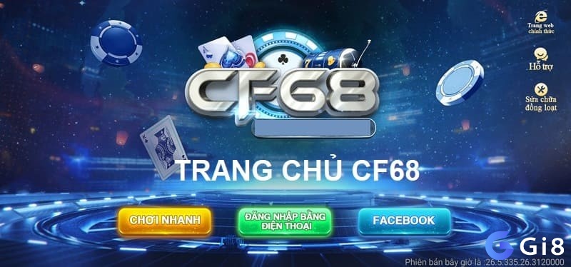 Cùng Gi8 chúng tôi tìm hiểu về nhà cái CF68 nhé